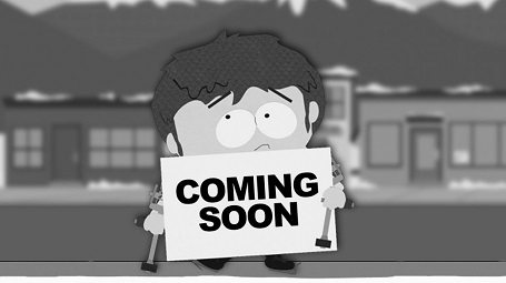 South Park character, Jimmy, holding up a 'Coming Soon' sign.