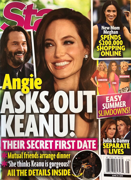 The cover of star magazine falsely claims Angelina asked out Keanu.